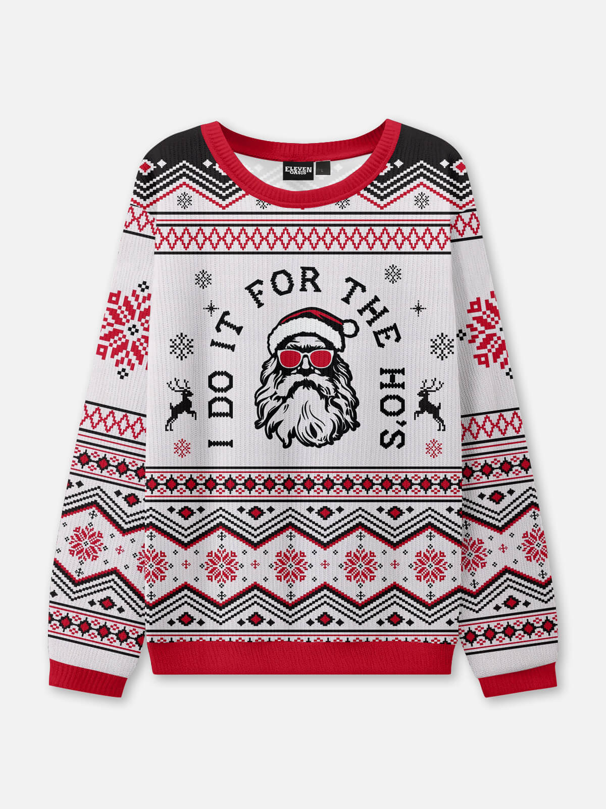 I Do It for the Ho's Ugly Christmas Sweater Eleven Oasis