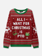 All I Want for Christmas Is PTO Ugly Christmas Sweatshirt ElevenOasis
