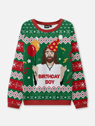 Birthday Boy Ugly Christmas Sweatshirt?