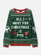 All I Want for Christmas Is PTO Ugly Christmas Sweatshirt ElevenOasis