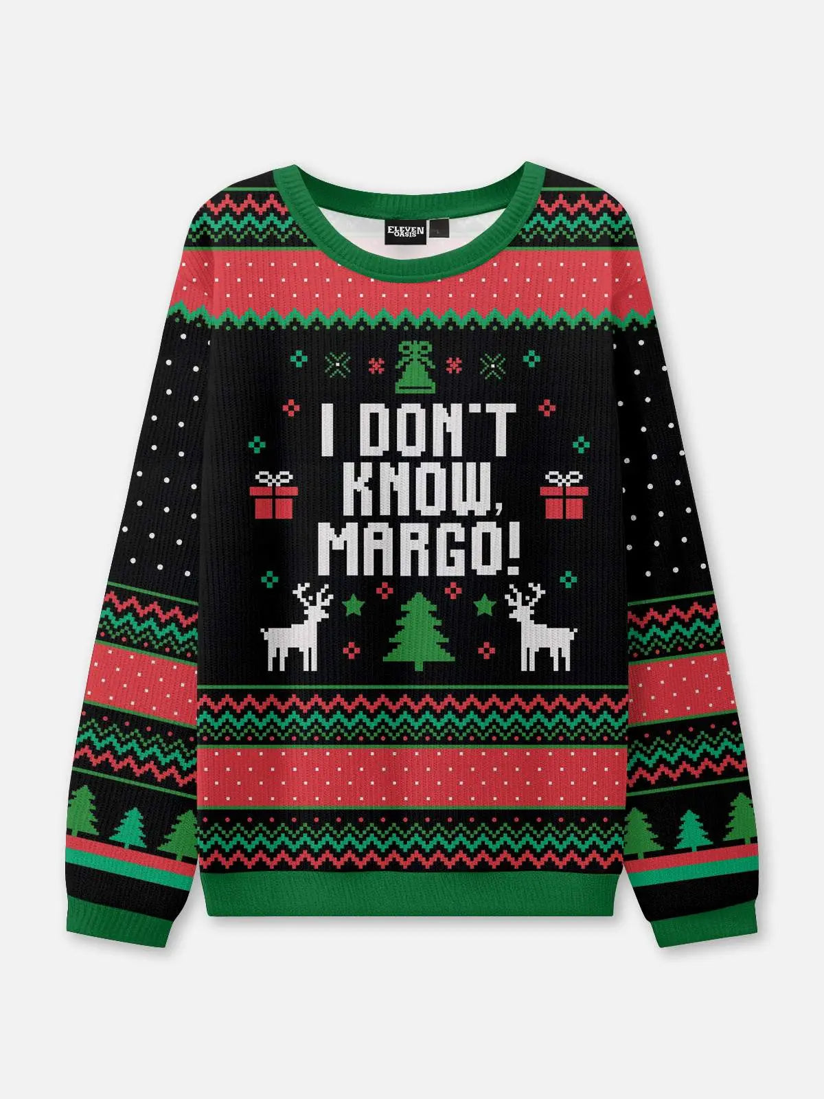 I Don't Know, Margo Ugly Christmas Sweatshirt 