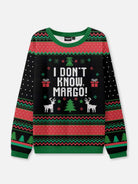 I Don't Know, Margo Ugly Christmas Sweatshirt 