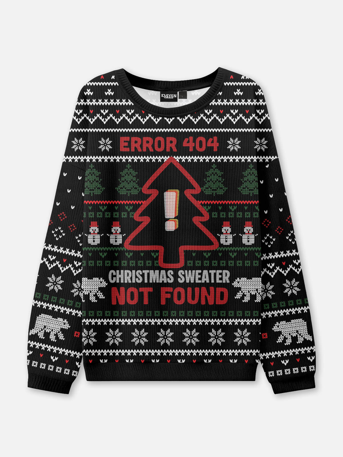 Ugly Christmas Sweater Error 404 Not Found Sweatshirt Eleven Oasis