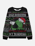 None of My Business Ugly Christmas Sweatshirt ElevenOasis