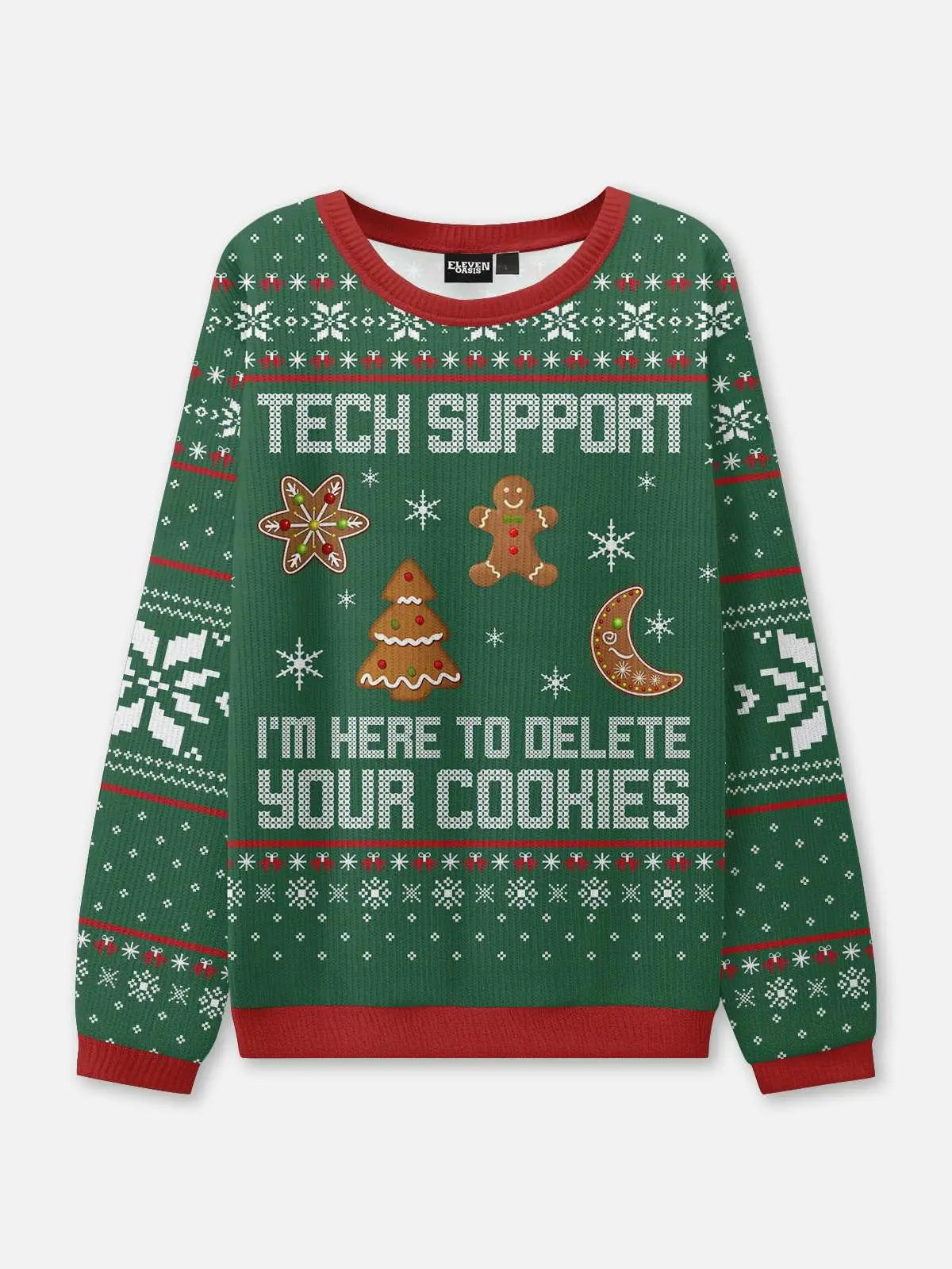 Tech Support Delete Your Cookies Ugly Christmas Sweatshirt Eleven Oasis