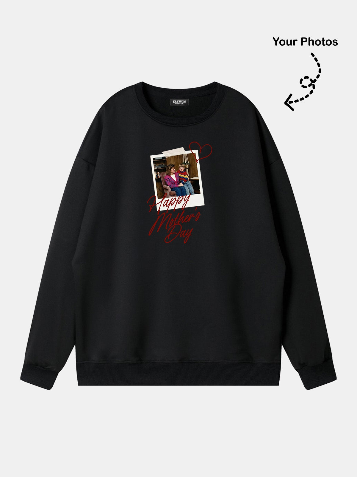 Custom Mother's Day Photo Sweatshirt Eleven Oasis