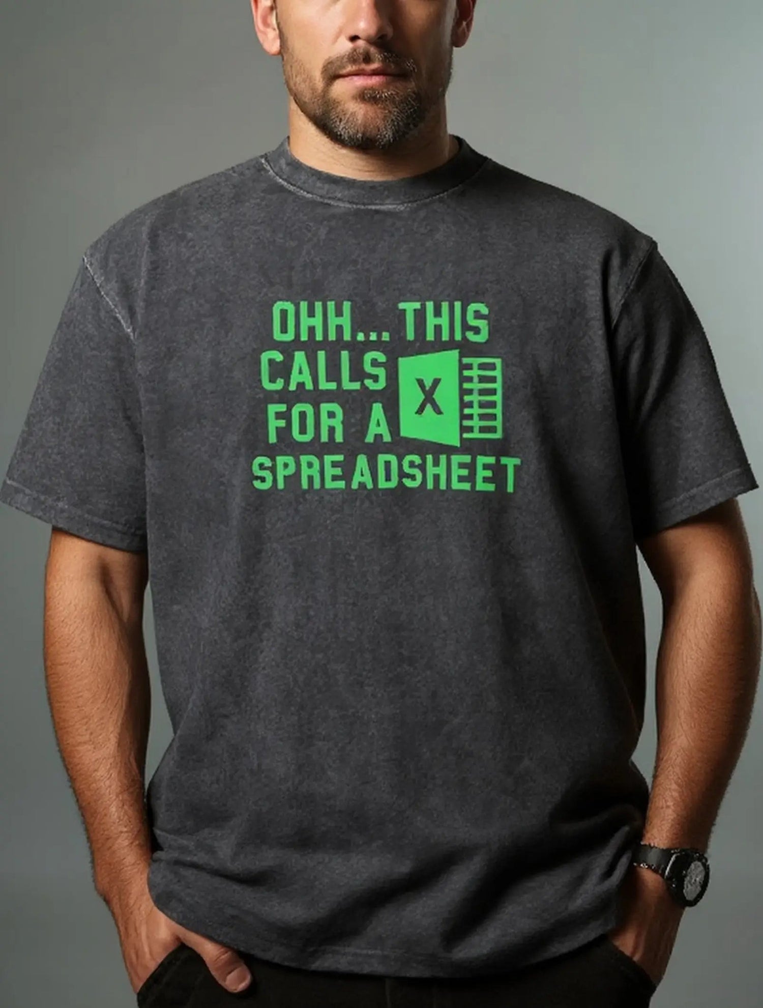 This Calls for a Spreadsheet Excel Office Humor Acid Wash Cotton T-Shirt Eleven Oasis