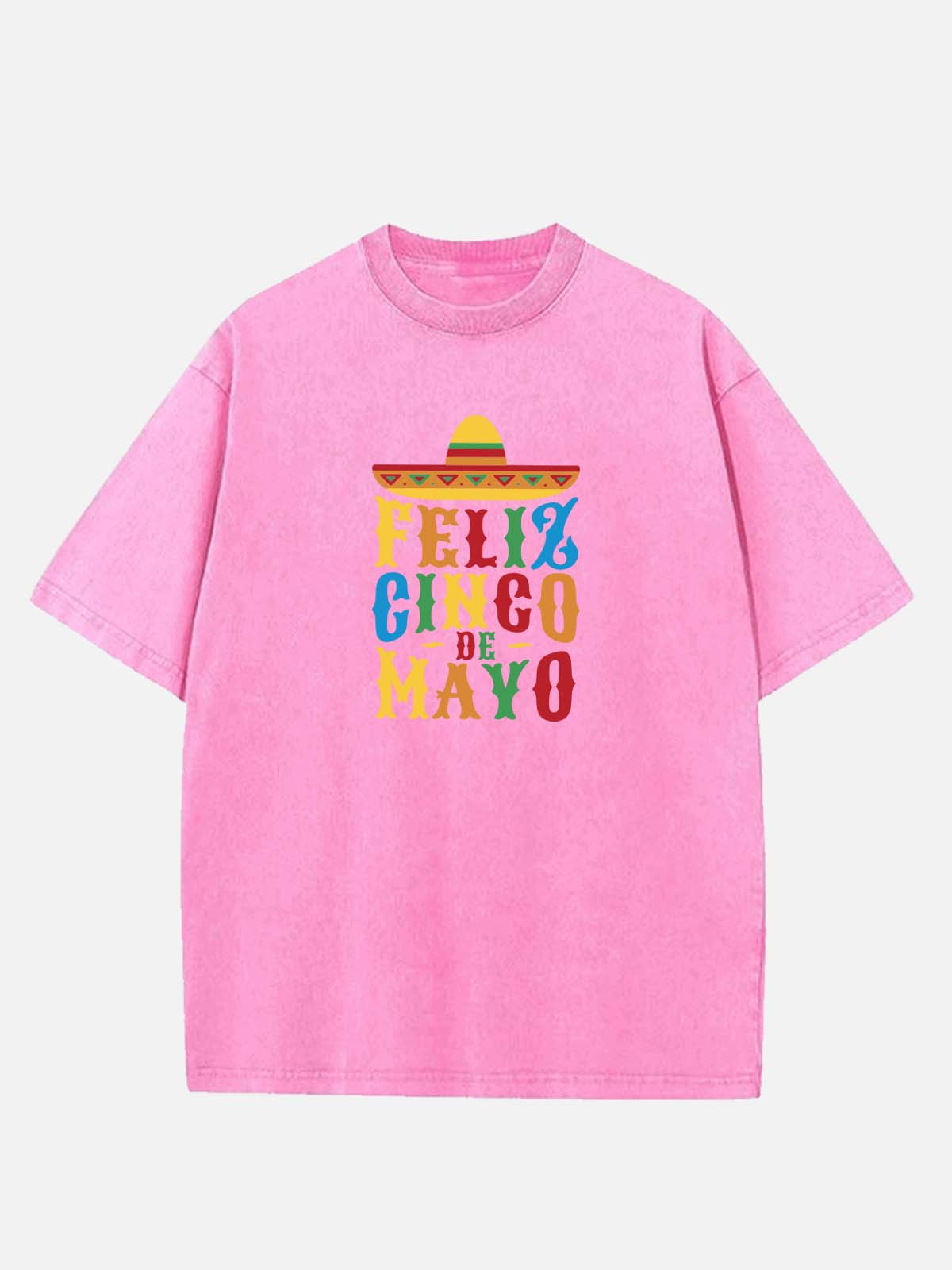 Feliz Cinco de Mayo Colorful Sombrero Acid Wash Cotton T-Shirt Eleven Oasis