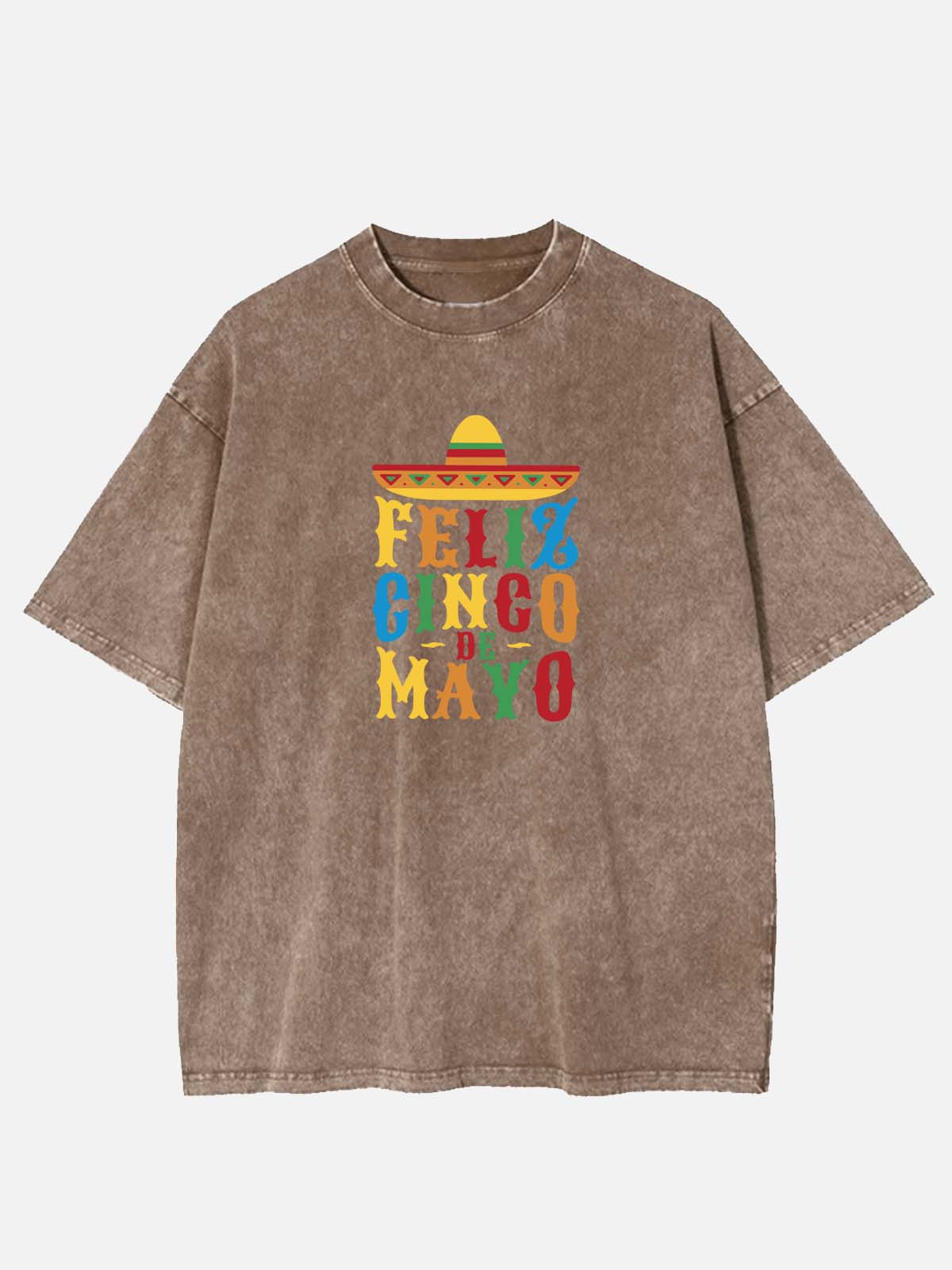 Feliz Cinco de Mayo Colorful Sombrero Acid Wash Cotton T-Shirt Eleven Oasis