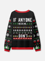 If Anyone Needs Me Don't Ugly Christmas Sweater Eleven Oasis