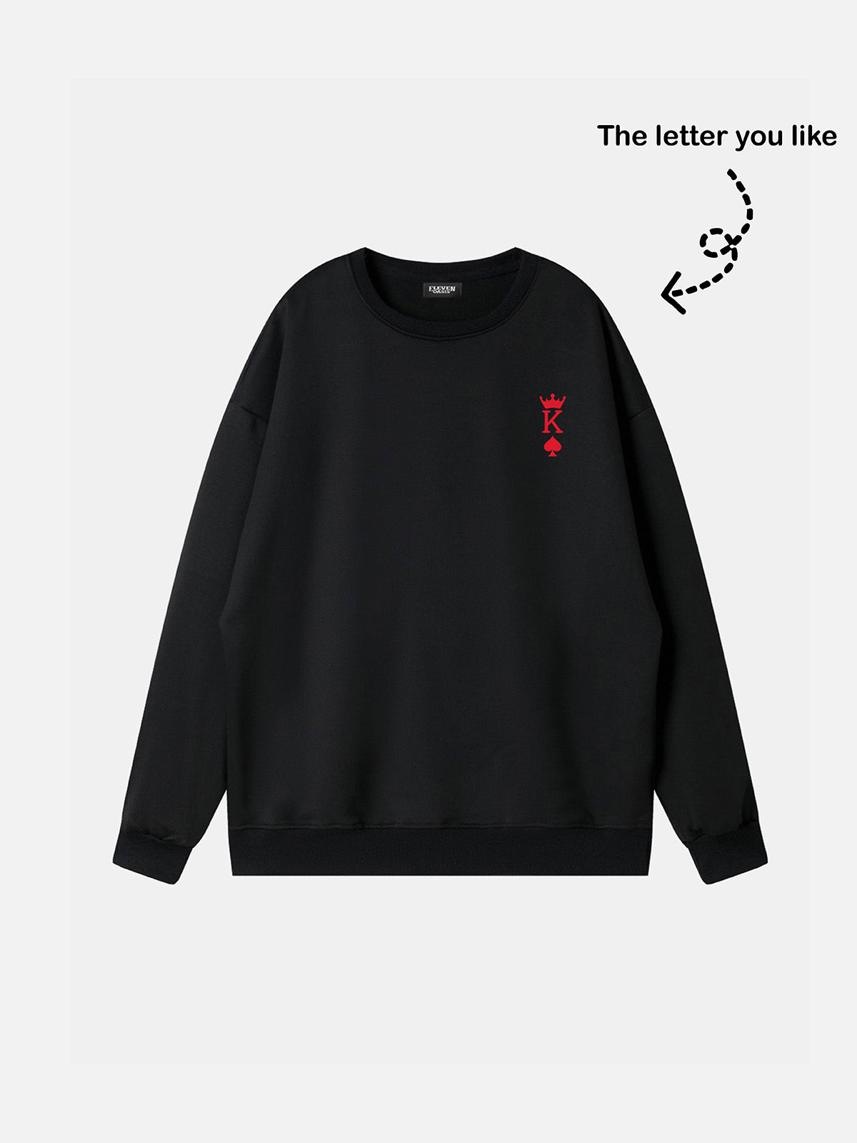 Custom King or Queen Sweatshirt (Sold Individually) Eleven Oasis