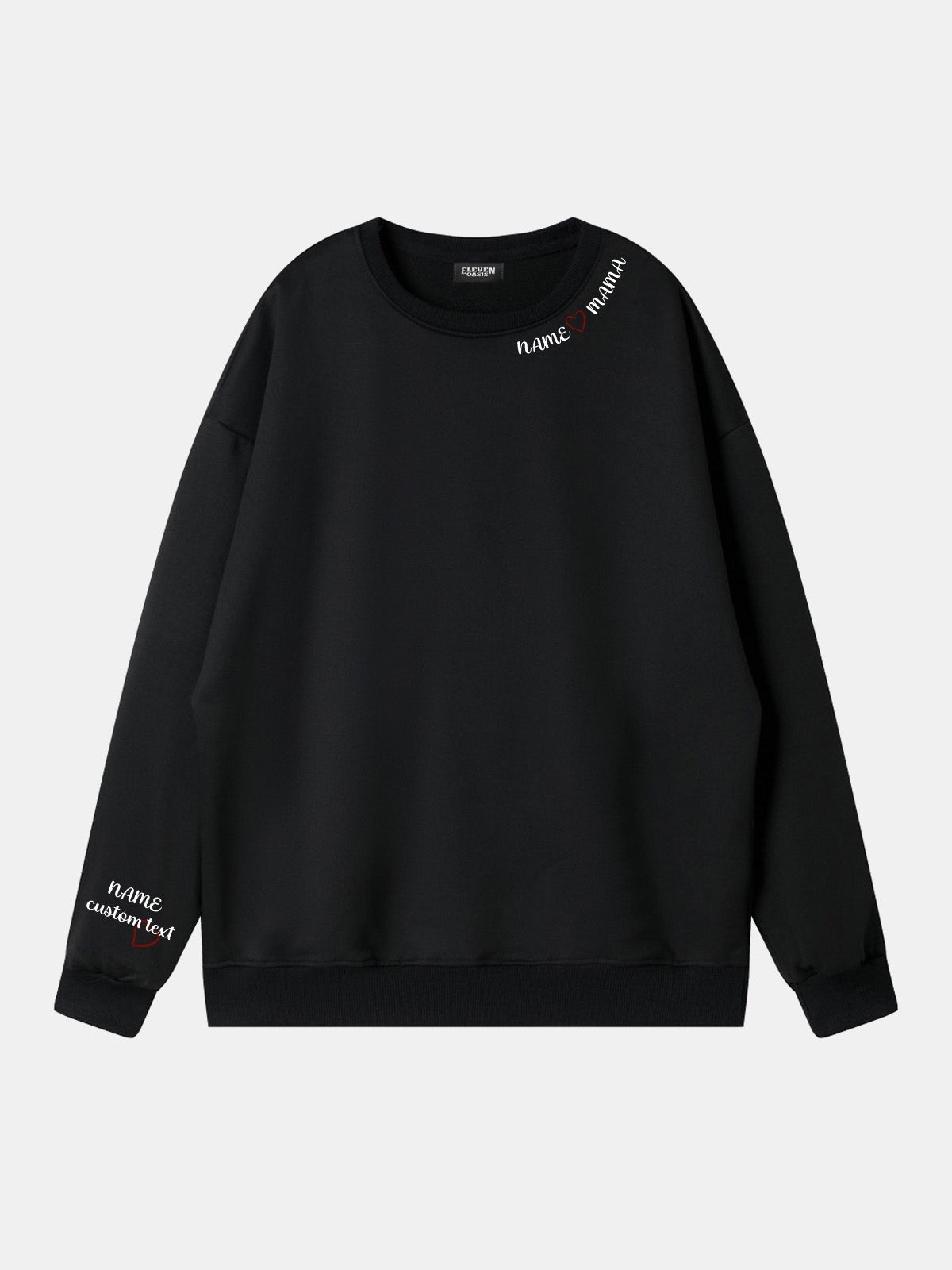 Custom Name Heart Mama Sweatshirt Eleven Oasis