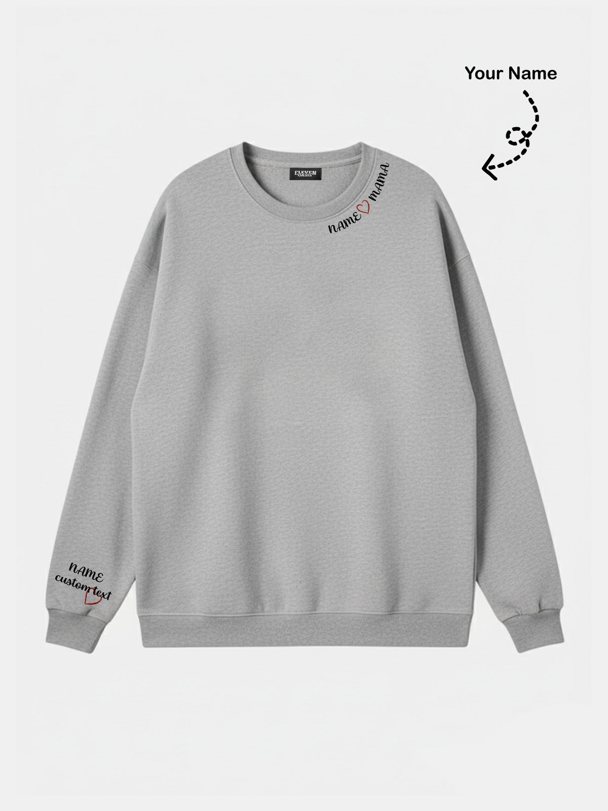 Custom Name Heart Mama Sweatshirt Eleven Oasis