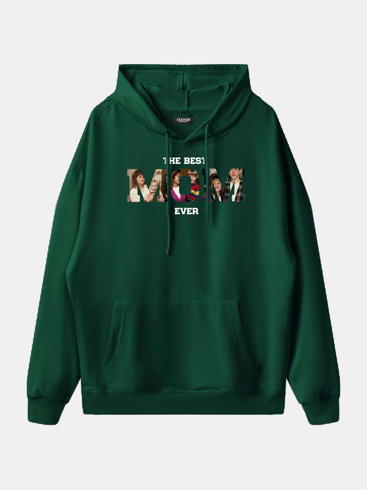 Custom Best Mom Ever Photo Hoodie Eleven Oasis