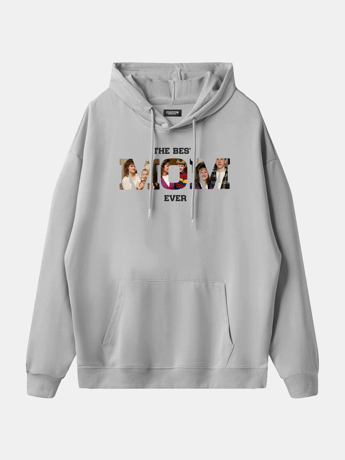 Custom Best Mom Ever Photo Hoodie Eleven Oasis