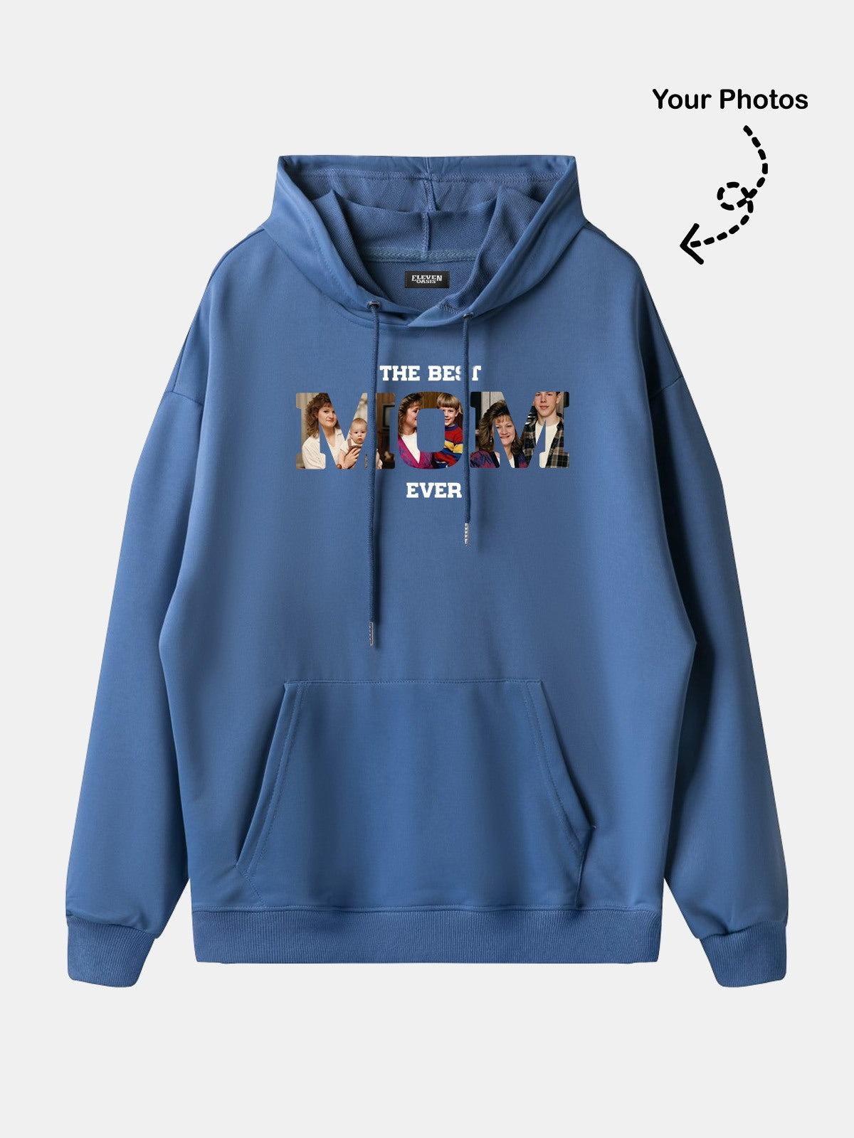 Custom Best Mom Ever Photo Hoodie Eleven Oasis