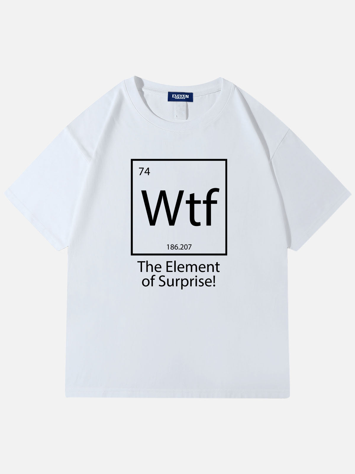 Men’s Slogan Design Basic Cotton Round Neck T - Shirt WTF The Elementof Surprise Eleven Oasis
