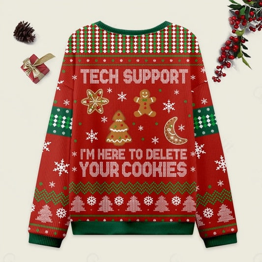 Tech Support I'm Here To Delete Your Cookie Ugly Christmas Sweater Eleven Oasis